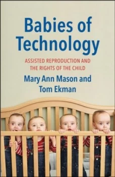 Image of Babies of Technology by Mary Ann Mason Hardback