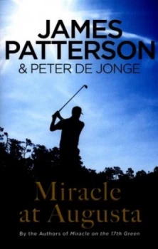 Image of Miracle at Augusta by James Patterson Paperback
