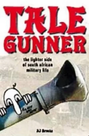 Image of Tale gunner by A. J Brooks