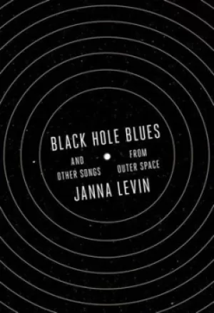 Image of Black hole blues by Janna Levin