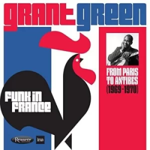Image of Funk in France From Paris to Antibes 1969-1970 by Grant Green CD Album