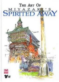 Image of The Art of Miyazakis Spirited Away by Hayao Miyazaki Hardback
