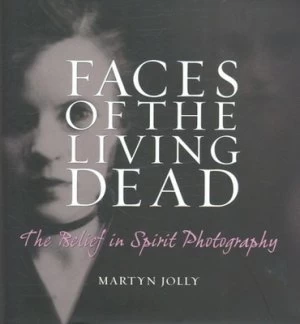 Image of Faces of the Living Dead by Martyn Jolly Hardback
