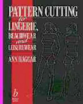 Image of Pattern Cutting for Lingerie Beachwear and Leisurewear by Ann Haggar Paperback