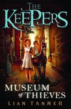 Image of Museum of Thieves by Lian Tanner Paperback