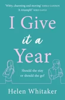 Image of I Give It A Year : A moving and emotional story about love and second chances...