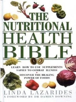 Image of Nutritional Health Bible by Linda Lazarides Hardback
