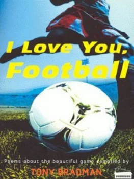 Image of I Love You Football by Tony Bradman Paperback