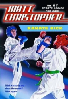 Image of Karate Kick by Matt Christopher Book