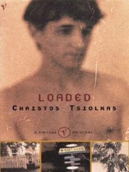 Image of Loaded by Christos Tsiolkas Book