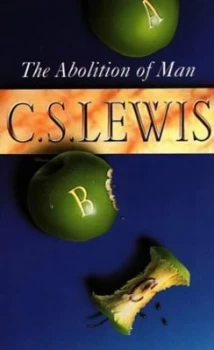 Image of The Abolition of Man or Reflections on Education with Special Reference to the Teaching of English in the Upper Forms of Schools by C. S Lewis Paperba