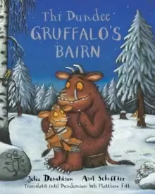 Image of Thi Dundee Gruffalo's Bairn : The Gruffalo's Child in Dundee Scots