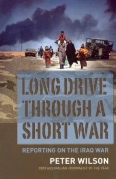 Image of Long Drive through a Short War by Peter Wilson Paperback