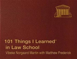 Image of 101 Things I Learned in Law School by Vibeke Norgaard Martin Hardback