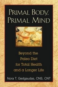 Image of Primal Body Primal Mind by Nora Gedgaudas Paperback