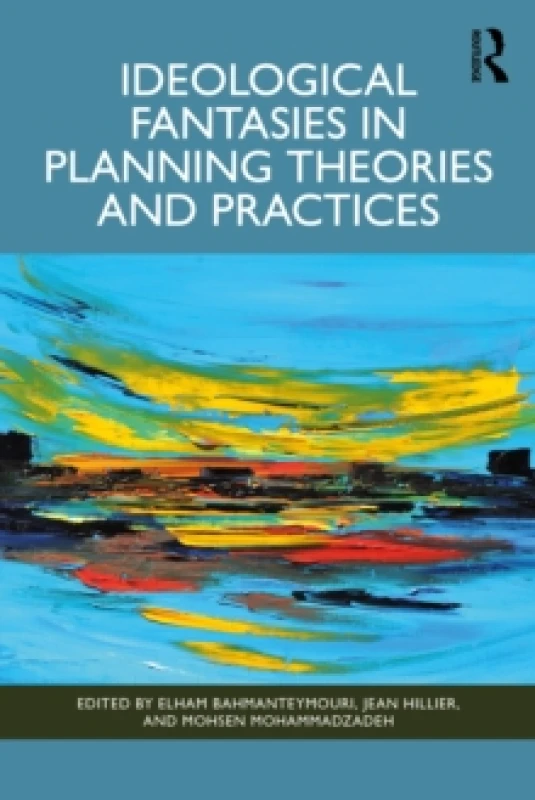 Image of Ideological Fantasies in Planning Theories and Practices Paperback / softback