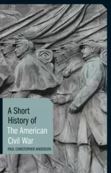 Image of A Short History of the American Civil War