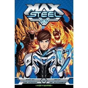 Image of Max Steel: Haywire: 3 by Tom Pinchuk (Paperback, 2014)