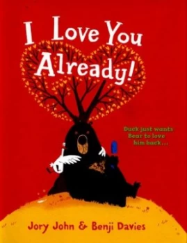 Image of I Love You Already by Jory John Hardback