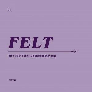 Image of Felt - The Pictorial Jackson Review (Remastered Edition) Vinyl