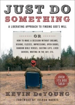 Image of Just Do Something by Kevin L. Deyoung Paperback