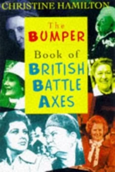 Image of Christine Hamiltons Bumper Book of Battleaxes by Christine Hamilton Book