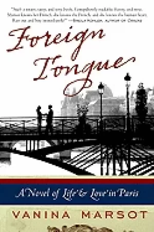 Image of foreign tongue a novel of life and love in paris