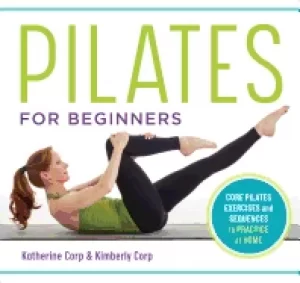 Image of pilates for beginners core pilates exercises and easy sequences to practice