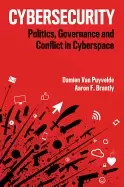 Image of cybersecurity politics governance and conflict in cyberspace