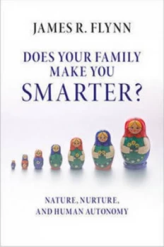 Image of Does Your Family Make You Smarter by James R. Flynn Book