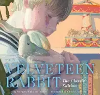 Image of velveteen rabbit hardcover the classic edition by the new york times bestse