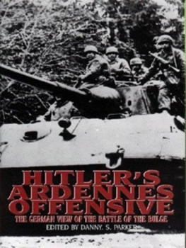 Image of Hitlers Ardennes Offensive by Danny S Parker Hardback