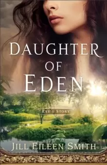 Image of Daughter of Eden - Eve`s Story