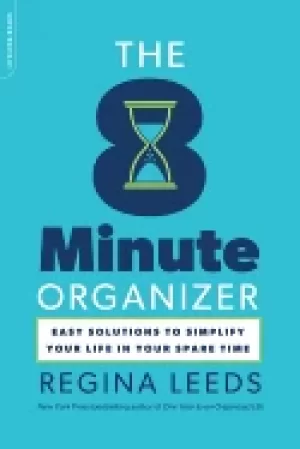 Image of 8 minute organizer easy solutions to simplify your life in your spare time