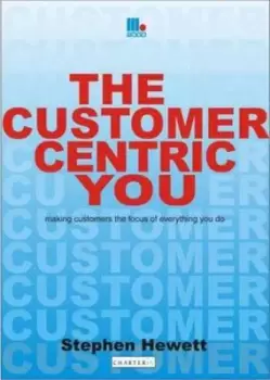 Image of The Customer-Centric You by Stephen Hewett