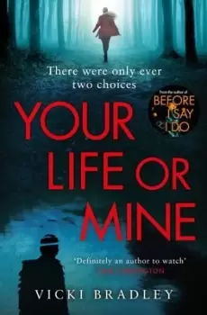 Image of Your life or mine by Vicki Bradley