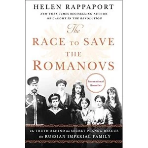 Image of RACE TO SAVE THE ROMANOVS Hardback 2018