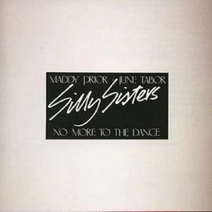 Image of No More To The Dance Maddy Prior - June Tabor by Silly Sisters CD Album