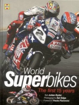 Image of World Superbikes by Julian Ryder and Kel Edge Hardback