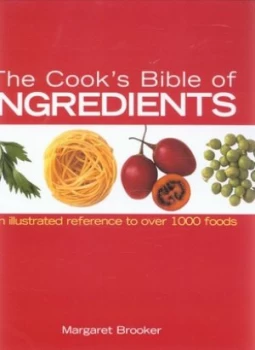 Image of The Cooks Bible of Ingredients by Margaret Brooker Hardback