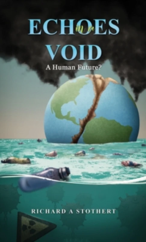 Image of Echoes in a Void. Paperback. By Richard A Stothert Books