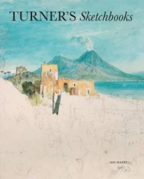 Image of Turners Sketchbooks by Ian Warrell Hardback