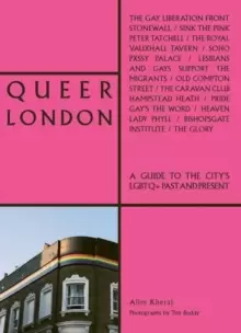 Image of Queer London : A Guide to the City's LGBTQ+ Past and Present