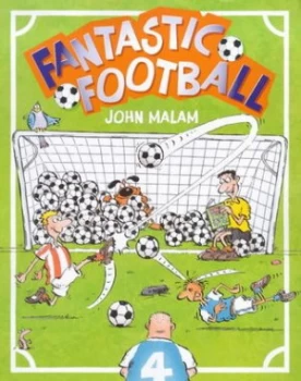 Image of Fantastic Football by John Malam Paperback