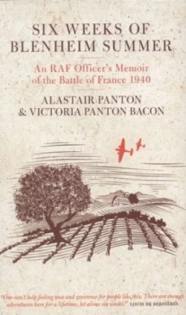 Image of Six Weeks of Blenheim Summer by Alastair Panton Hardback
