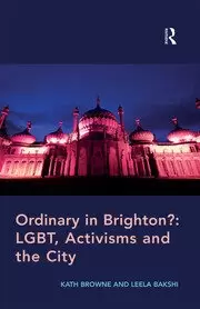 Image of Ordinary in Brighton?: LGBT Activisms and the City