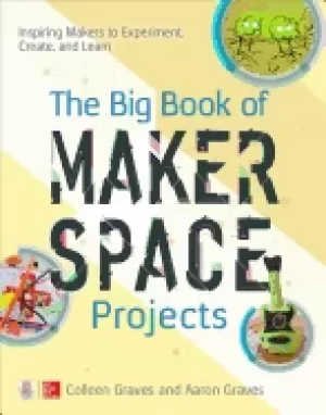 Image of big book of makerspace projects inspiring makers to experiment create and