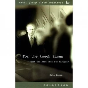 Image of For the Tough Times by Kate Hayes and Scripture Union Paperback