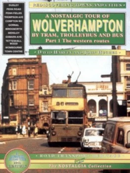 Image of Wolverhampton Part 1 Western Routes by D. R Harvey and John Hughes Paperback