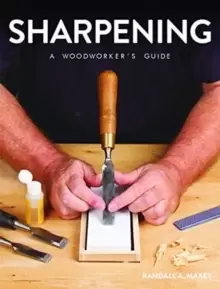 Image of Sharpening: A Woodworker's Guide